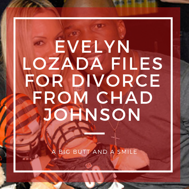 Evelyn Lozada Files for Divorce from Chad Johnson, Beats Kim Kardashian's Record of 72 Days