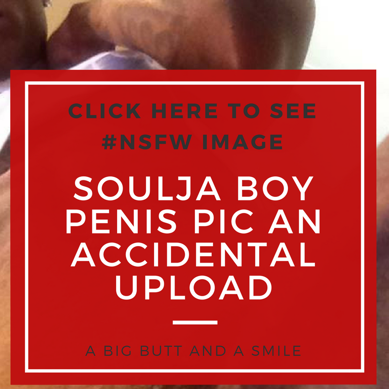 Soulja Boy Penis Pic