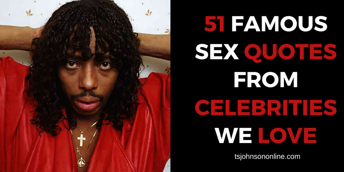 51 Funny Sex Quotes From Celebrities We Love